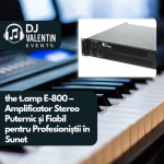 the t.amp E-800 – Amplificator Stereo Puternic și Fiabil pentru Profesioniștii în Sunet